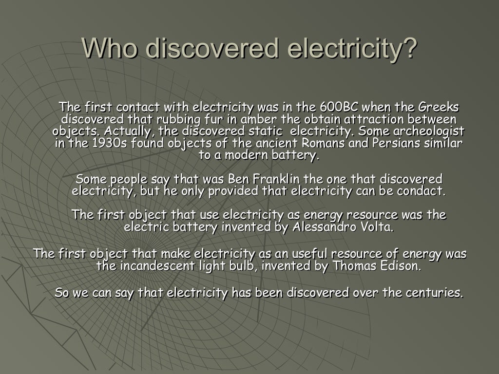 Who discovered electricity
