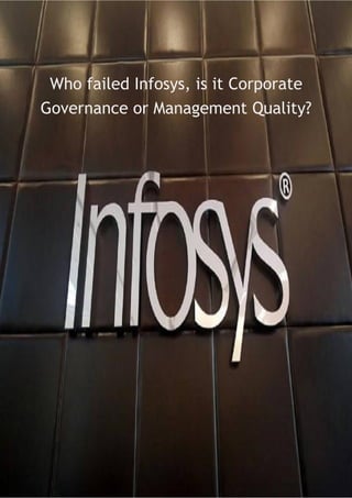 Who failed Infosys, is it Corporate
Governance or Management Quality?
 