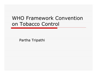 WHO framework convention on tobacco control