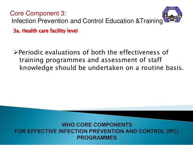 prevention and control of infection essay Ipc core components effective infection prevention and control (ipc) is the cornerstone for the delivery of safe, effective, high-quality health care. prevention and control of infection essay Ipc core components effective infection prevention and control (ipc) is the cornerstone for the delivery of safe, effective, high-quality health care.