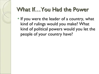 What If…You Had the Power ,[object Object]