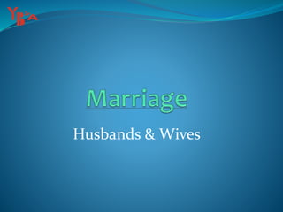 Husbands & Wives
 
