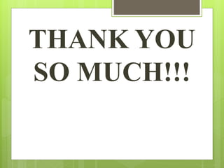 THANK YOU
SO MUCH!!!
 