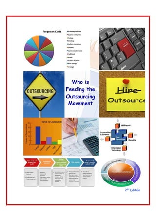 Who is
Feeding the
Outsourcing
Movement

2nd Edition

 