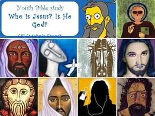 Youth Bible study Who is Jesus? Is He God? CSI St.John’s Church Pondicherry - India 