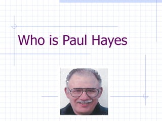 Who is Paul Hayes 