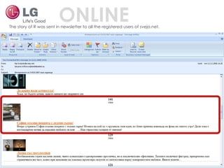 The story of R was sent in newsletter to all the registered users of svejo.net. ONLINE 