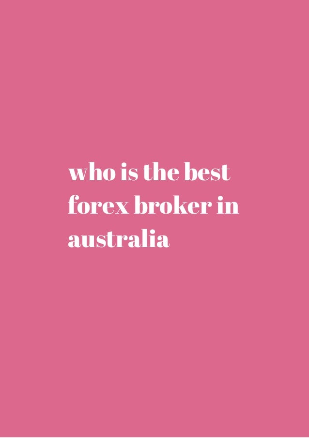 The best forex broker in australia
