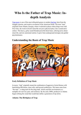 Trap Definition Who Is the Father of Trap Music: Origins, Influences, and Legacy ...