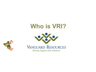 Who is VRI?
 