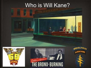 Who is Will Kane?
 