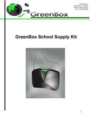GreenBox School Supply Kit




                             1
 