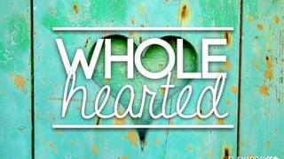 Be Wholehearted (Part 2) - 1 October 2017 - Andre Webster