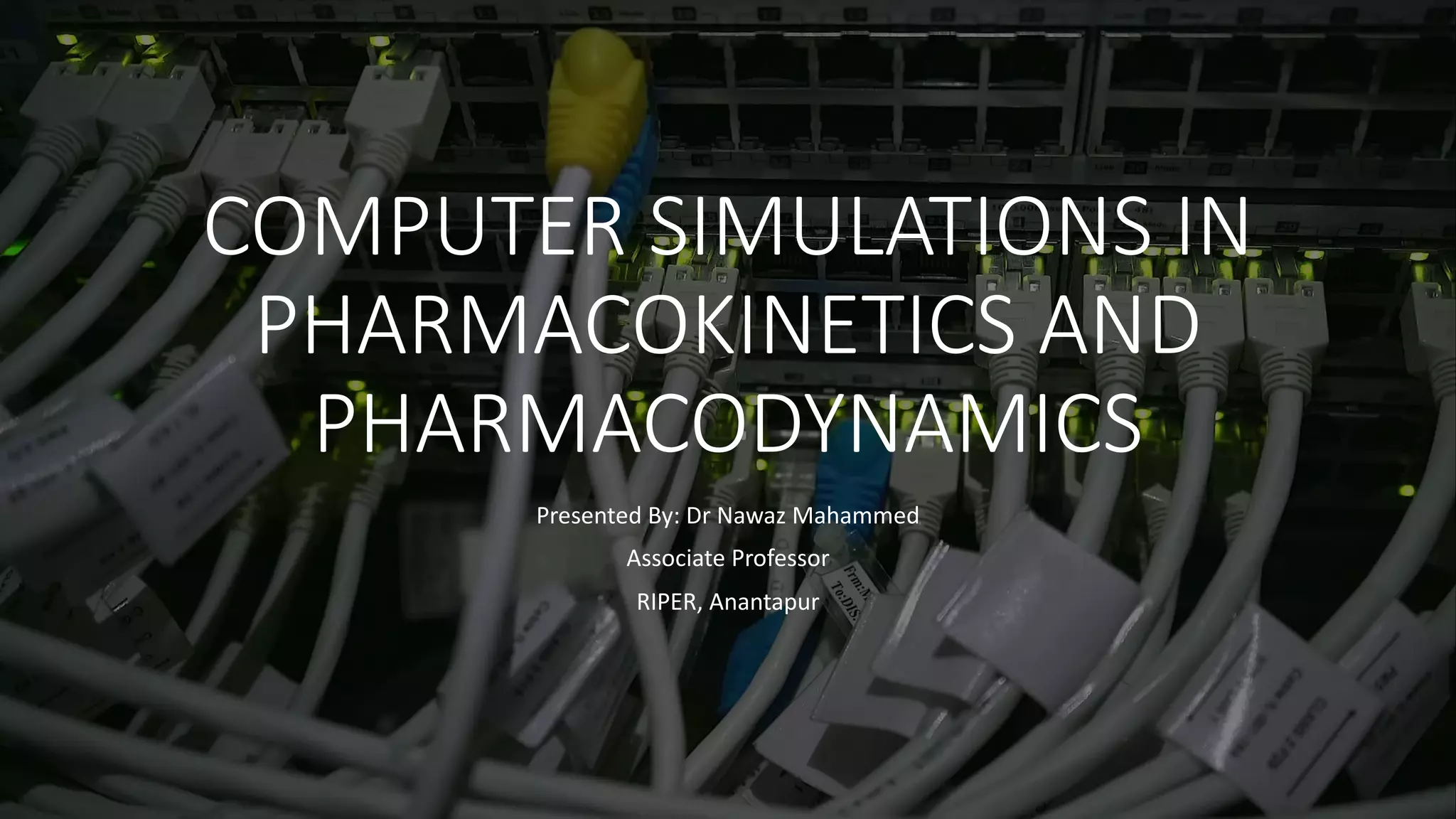 COMPUTER SIMULATIONS IN PHARMACOKINETICS AND PHARMACODYNAMICS | PDF