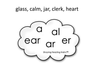 glass, calm, jar, clerk, heart
 