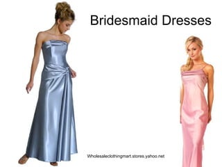 Bridesmaid Dresses Wholesaleclothingmart.stores.yahoo.net 