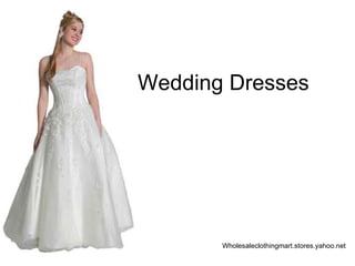 Wedding Dresses Wholesaleclothingmart.stores.yahoo.net 