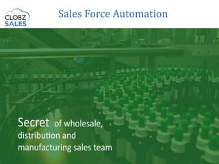 Sales Force Automation
 