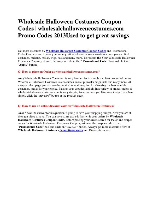 wholesale halloween costumes couponcodes wholesalehalloweencostumescompromo codes 2013used to get great savingsget more