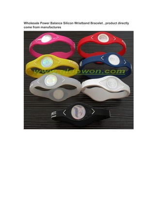 Wholesale Power Balance Silicon Wristband Bracelet , product directly
come from manufactures
 