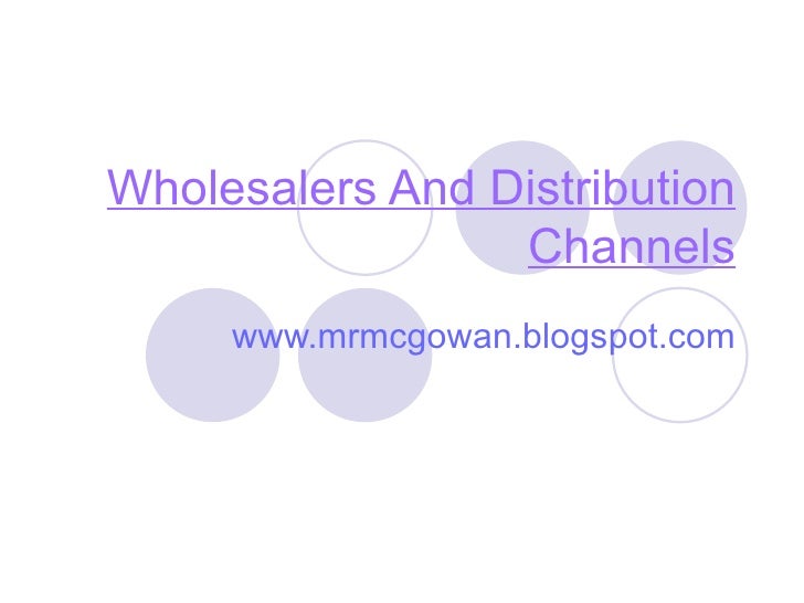 Wholesalers And Distribution Channels