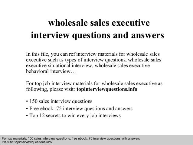 interview questions and answers free download pdf and ppt file wholesale sales executive interview