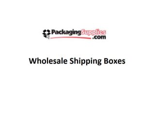 Wholesale Shipping Boxes