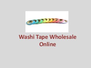 Washi Tape Wholesale
Online
 