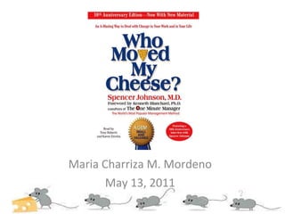Maria Charriza M. Mordeno May 13, 2011 