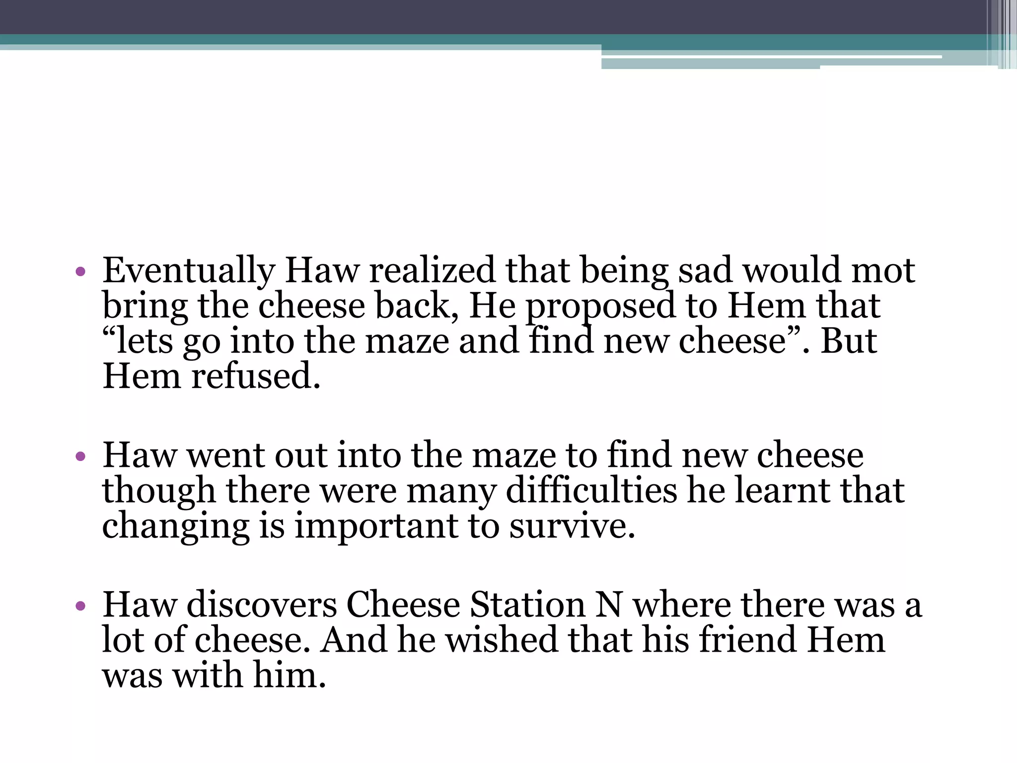 Surviving Cheese Who moved my cheese | PPTX