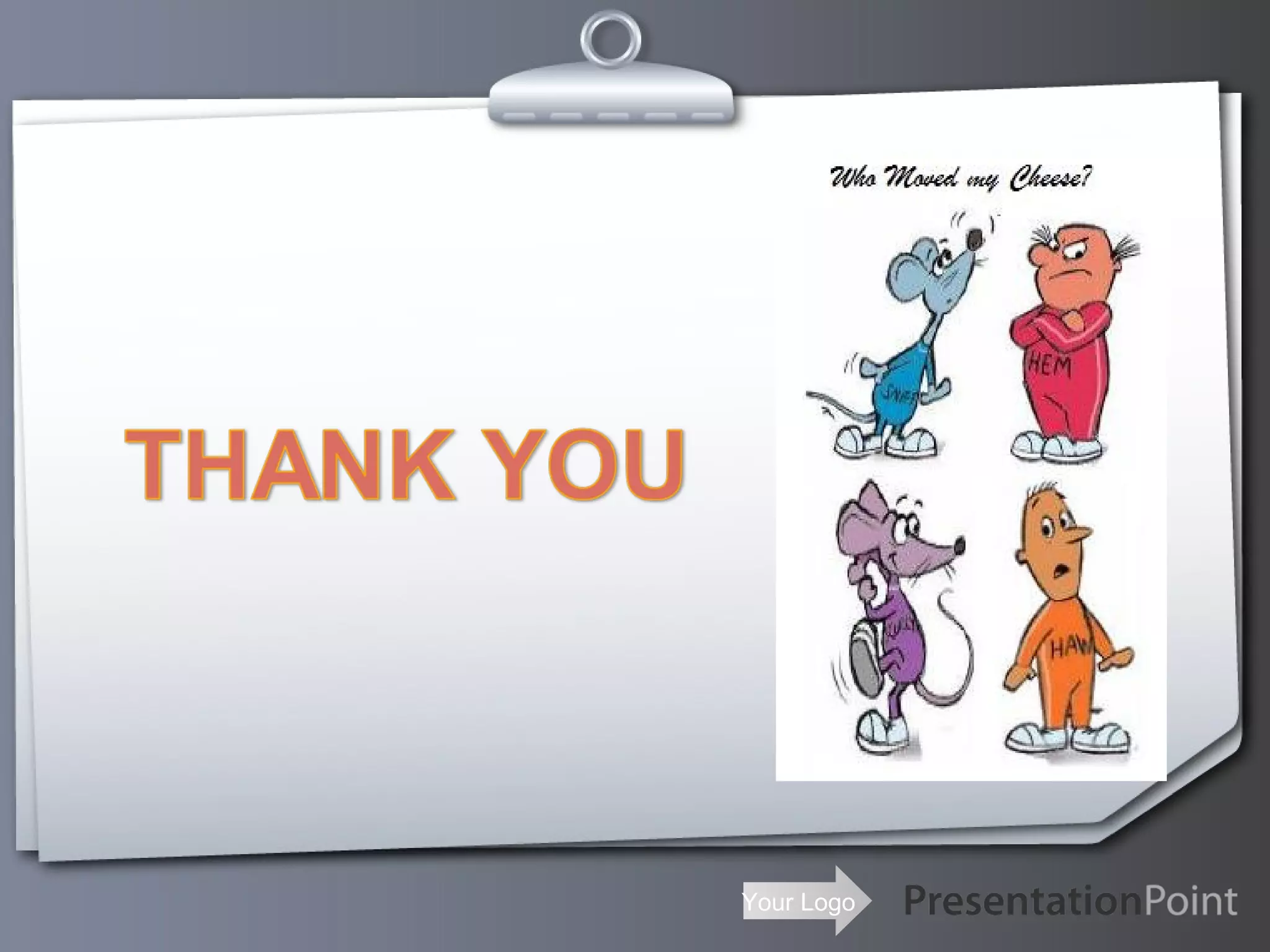 Who moved my cheese ppt PPT Who moved my cheese ppt PPT