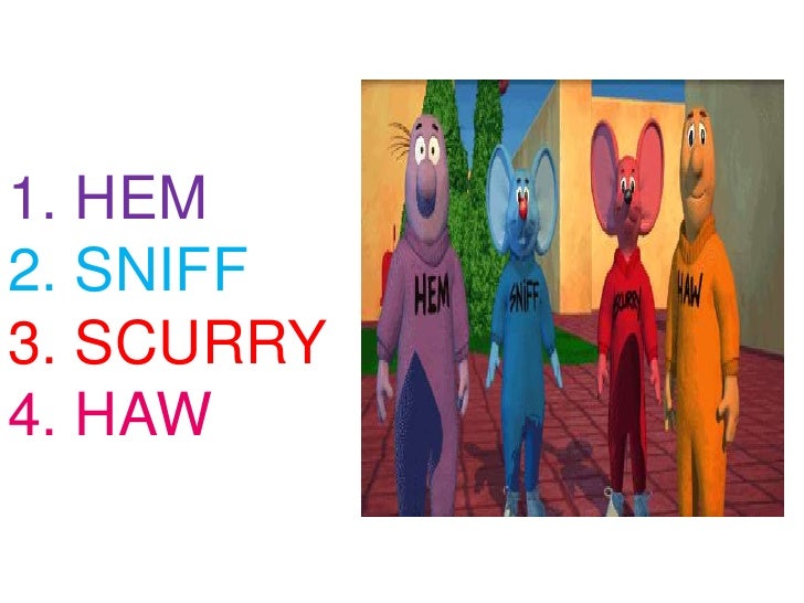 Who moved my cheese story ppt Who moved my cheese story ppt