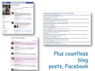 Plus countless blog posts, Facebook reposts, conversations etc