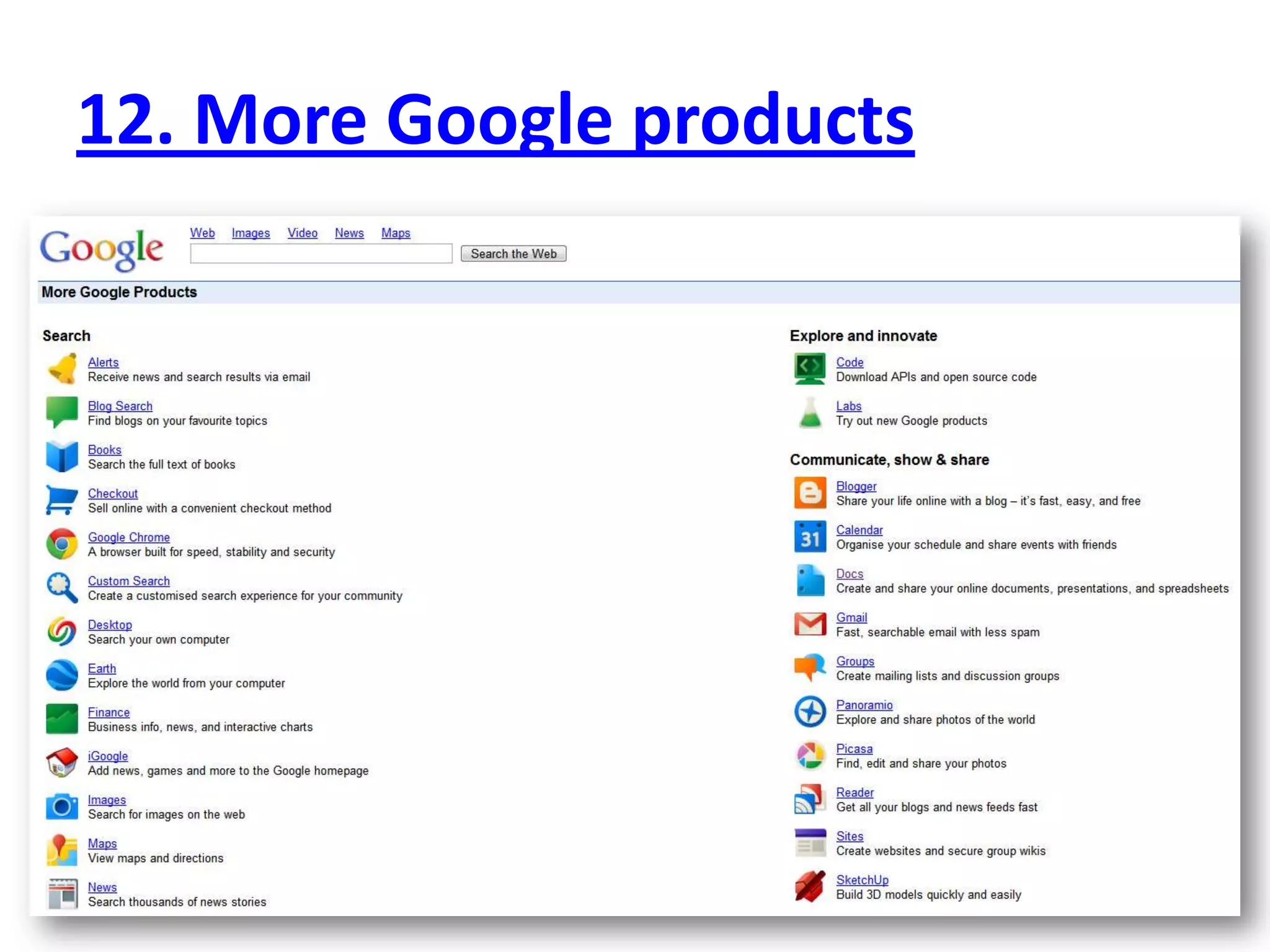 12. More Google products
 