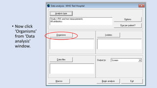 • Now click
‘Organisms’
from ‘Data
analysis’
window.
 