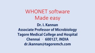 WHONET software
Made easy
 