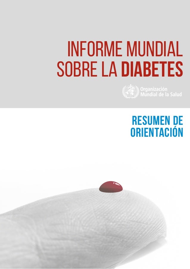 O M S Informe Mundial Sobre La Diabetes 2016