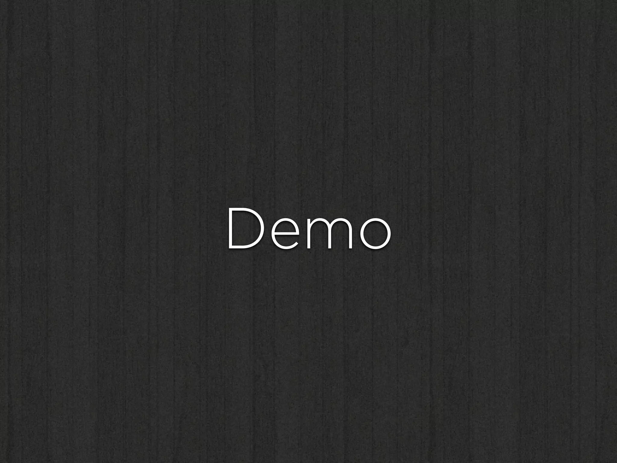 Demo
 