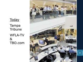 Today
Tampa
Tribune
WFLA-TV
&
TBO.com
9

 