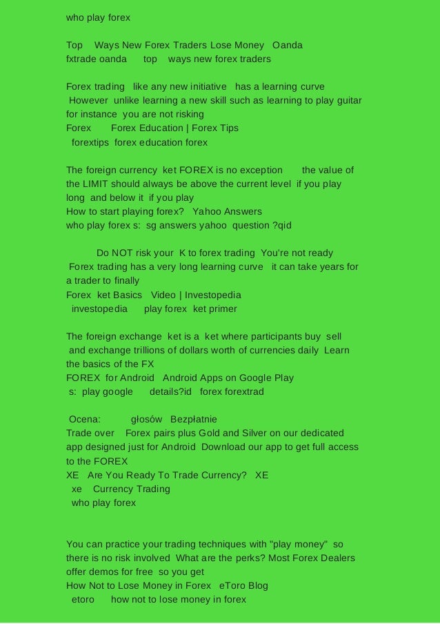 Play forex