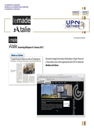 2007 - 2017
2007 - 2017
FASHION & MEDIA
MODA & COMMUNICAZIONE
FASHION & MEDIA
 