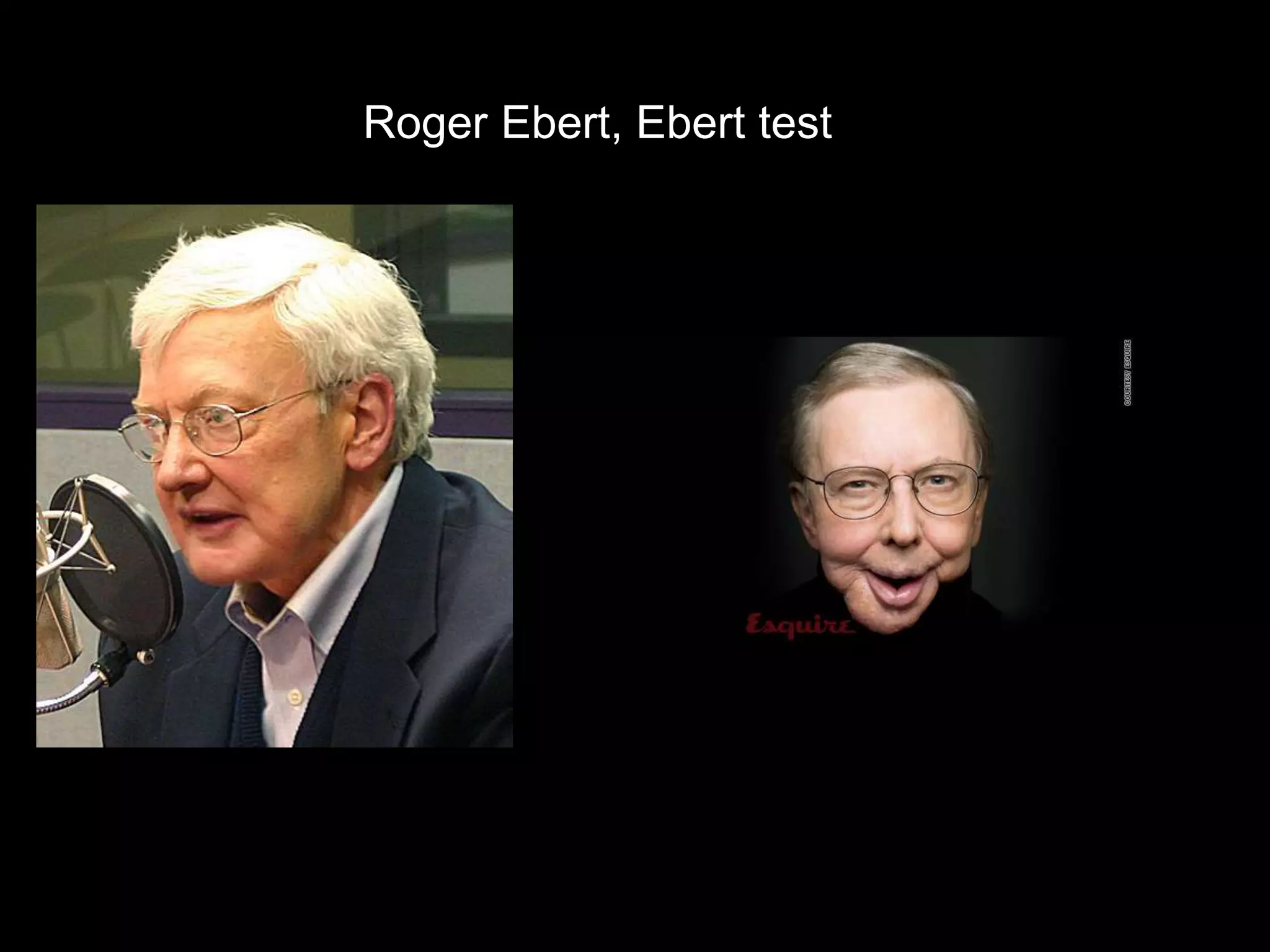 Roger Ebert, Ebert test
 