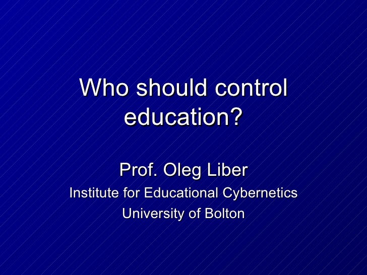 Who should control education