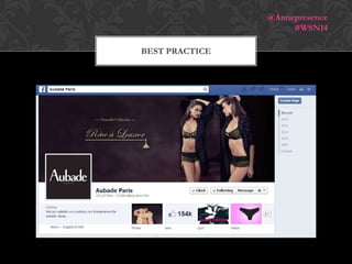 @Annepresence
#WSN14
BEST PRACTICE

 