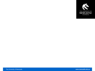 The University of Newcastle www.newcastle.edu.au
 