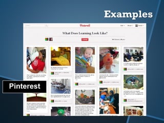 Pinterest
Examples
 
