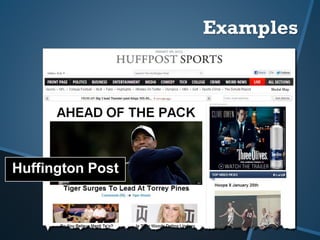 Examples
Huffington Post
 