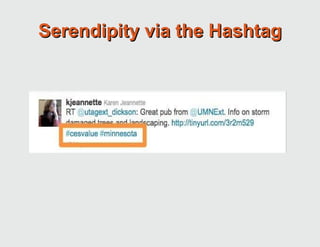 Serendipity via the Hashtag 