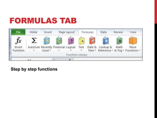 FORMULAS TAB




Step by step functions
 