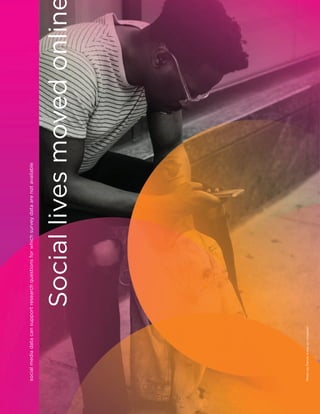 social
media
data
can
support
research
questions
for
which
survey
data
are
not
available
Social
lives
moved
onlin
Photo
by
Derick
Anies
on
Unsplash
 